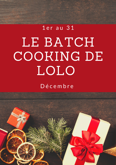 Le batch cooking de lolo
