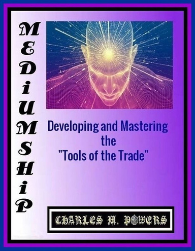 MEDIUMSHIP...Mastering the "Tools of the Trade"