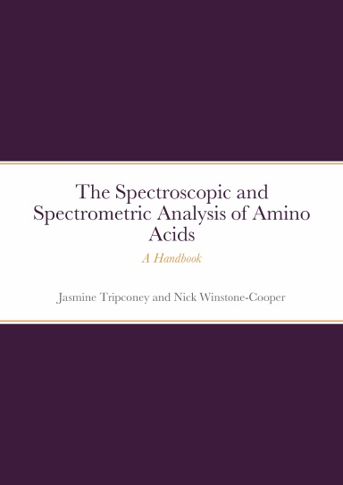 The Instrumental Spectrometric and Spectroscopic Analysis of Amino Acids