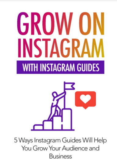 5ways Grow On Instagram With Instagram Guides