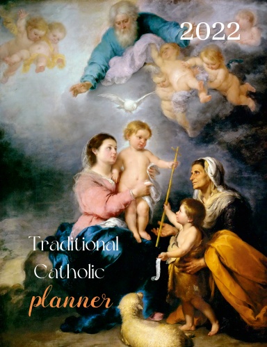 2022 Traditional Catholic Planner