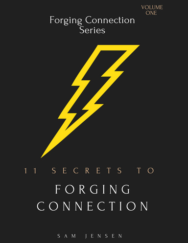 11 Secrets to Forging Connection