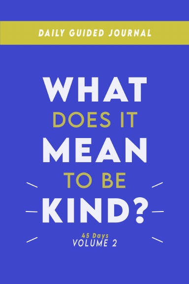 What Does It Mean to Be Kind?