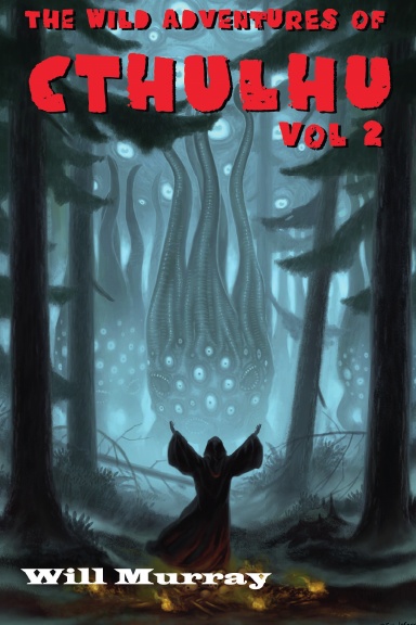 The Wild Adventures of Cthulhu Volume 2