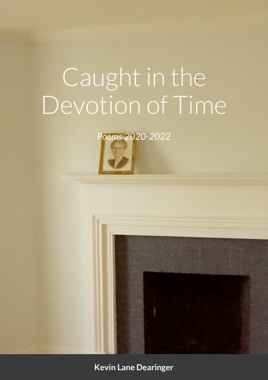 Caught in the Devotion of Time