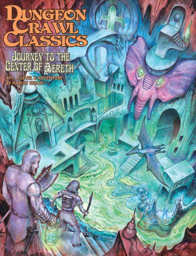 Dungeon Crawl Classics #91: Journey to the Center of Aereth PDF
