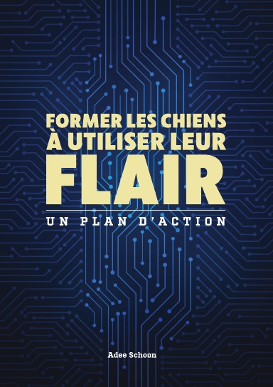 Former les chiens à utiliser leur flairs - un plan d'action