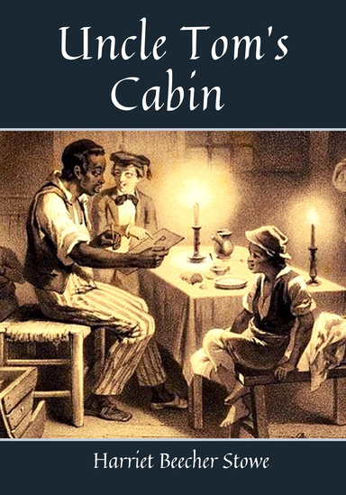 Uncle Tom’s Cabin