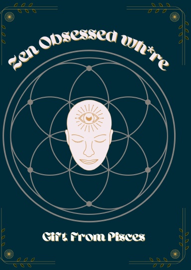 Zen Obssesed Wh*re - Manifesting Journal