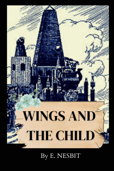Wings and the Child