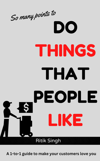 Do Things that People Like