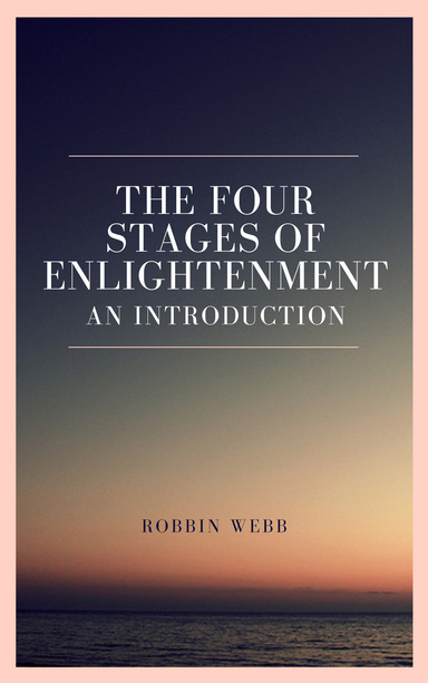 The Four Stages of Enlightenment: An Introduction