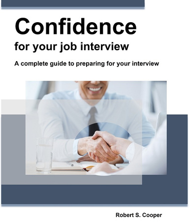 Confidence for your job interview.  A complete guide to preparing for your interview
