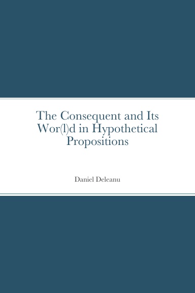 The Consequent and Its Wor(l)d in Hypothetical Propositions