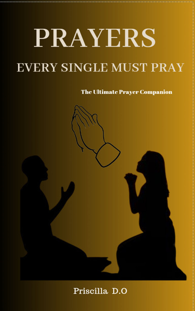 Prayers every single must pray