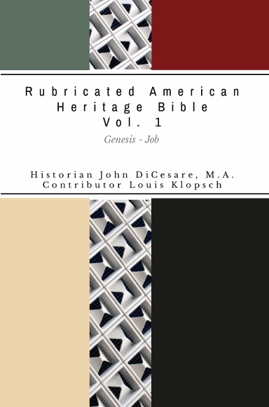 Rubricated American Heritage Bible Vol. 1