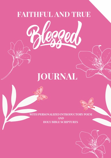 Faithful And True Blessed Journal