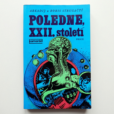 Poledne, XXII. století