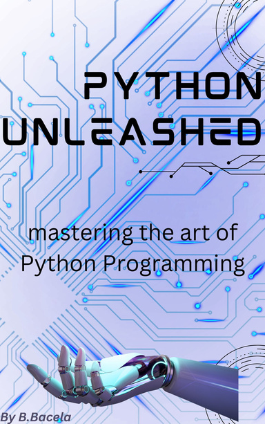 "Python Unleashed: Mastering the Art of Python Programming"