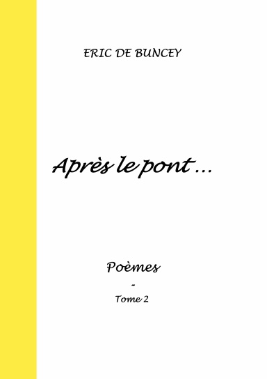 Après le pont ...