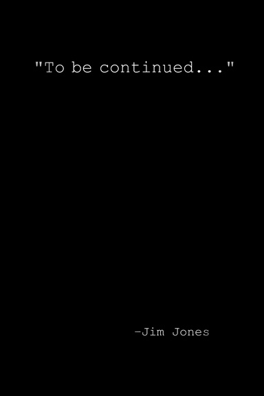 "To be continued..."