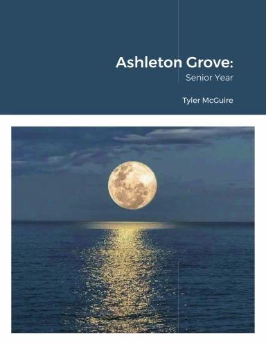 Ashleton Grove: Senior Year