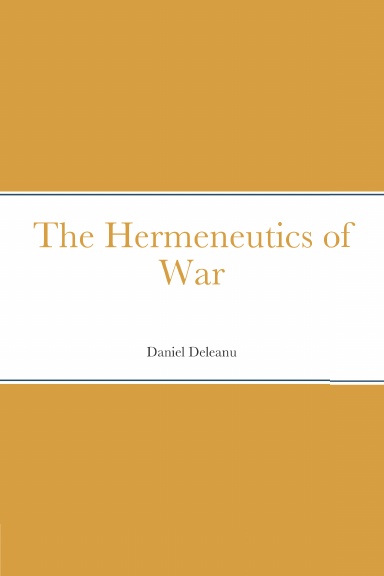 The Hermeneutics of War