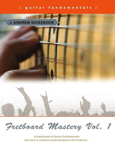 Fretboard Mastery Vol. 1