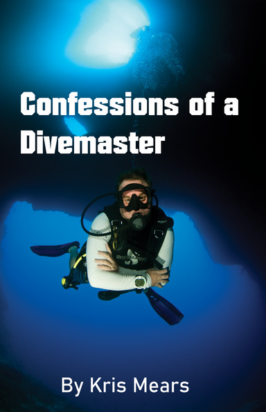 Confessions of a Divemaster