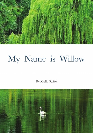 My Name is Willow