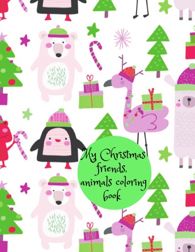 My Christmas friends, animals coloring book