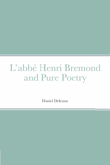L’abbé Henri Bremond and Pure Poetry