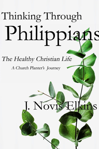 Thinking Through Philippians