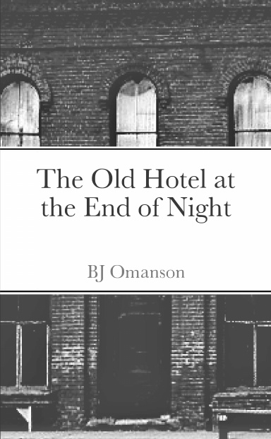 The Old Hotel at the End of Night