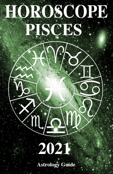 Horoscope 2021 - Pisces
