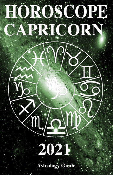 Horoscope 2021 - Capricorn