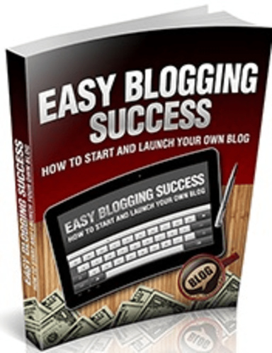 Easy Blogging Success