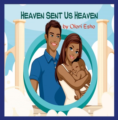 Heaven Sent Us Heaven