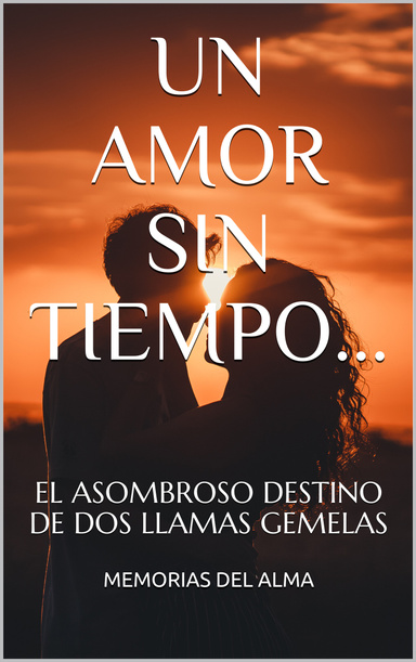 UN AMOR SIN TIEMPO...