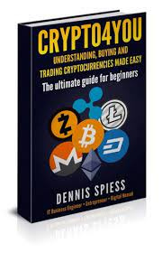 Understanding, buying and trading cryptocurrencies made easy