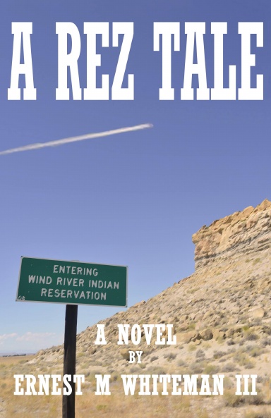 A Rez Tale: A Novel