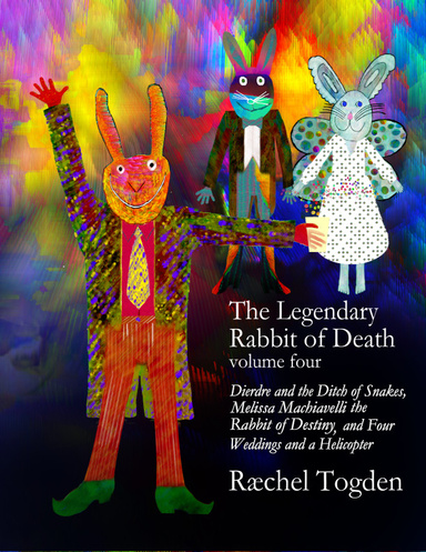 The Legendary Rabbit of Death - volume four