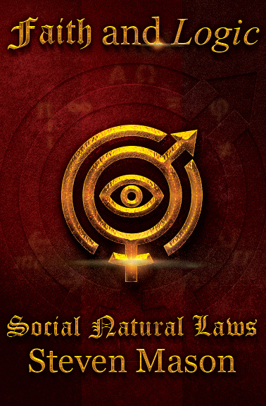 Faith and Logic Social Natural Laws