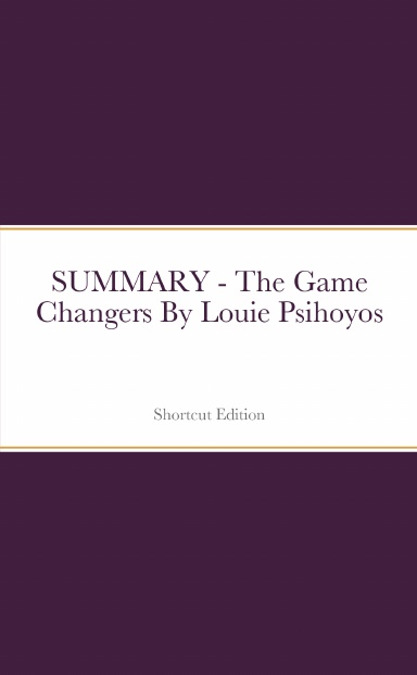 SUMMARY - The Game Changers By Louie Psihoyos