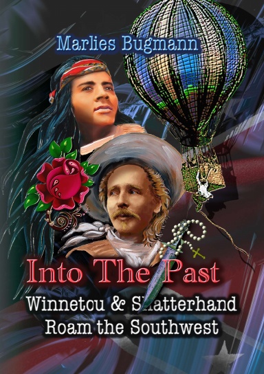 Into the Past - Winnetou & Shatterhand Roam the Southwest
