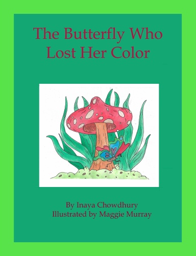 The Butterfly Who Lost Her Color
