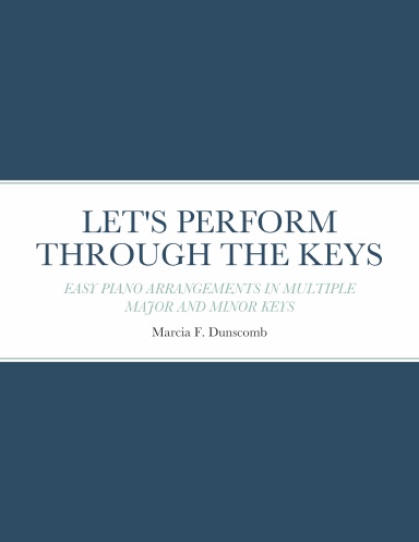 LET'S PERFORM THROUGH THE KEYS