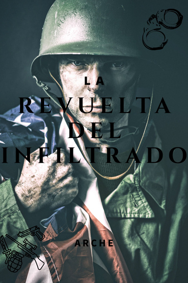 La Revuelta Del Infiltrado