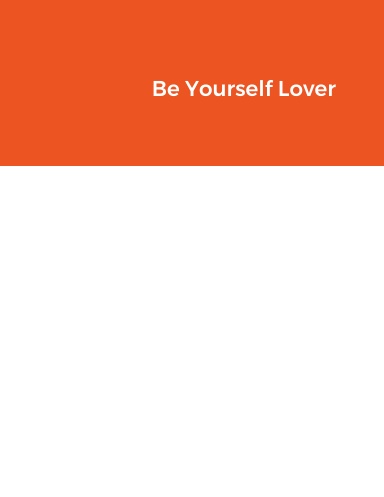 Be Yourself Lover