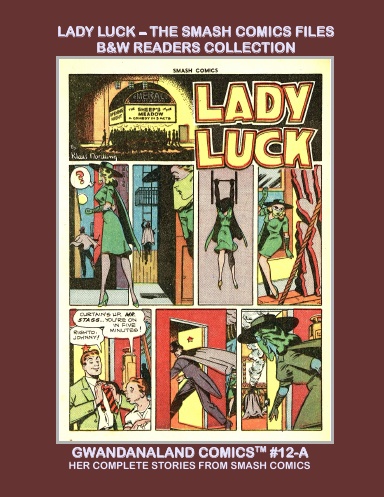 Lady Luck: Volume 1 - The Smash Comics Files